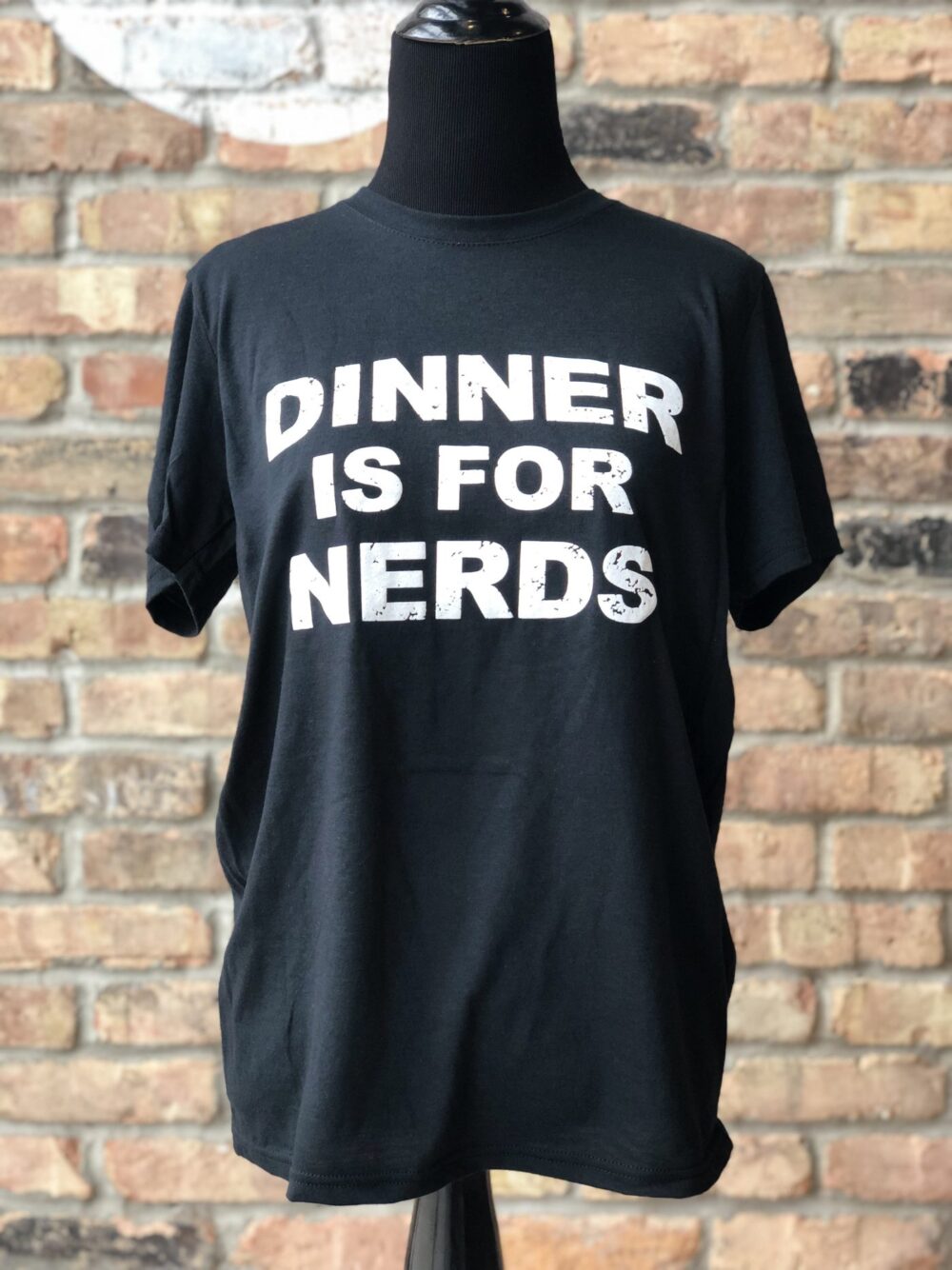 "Dinner Is For Nerds" Limited Edition T